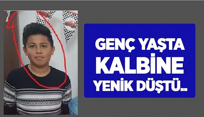 Nevşehir'de 17 yaşındaki lise öğrencisi kalbine yenik düştü
