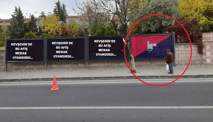 Nevşehir'de bilboardları süsleyen bu afiş merak uyandırdı...!