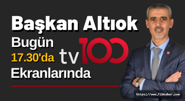 Hacıbektaş Belediye Başkanı Altıok Bugün Saat 17.30’da Tv100 Ekranlarında