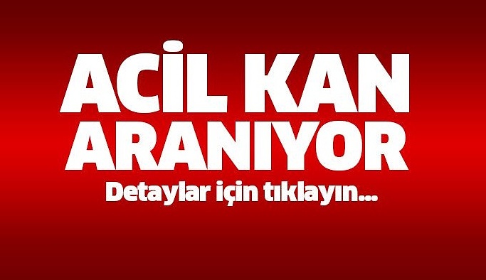 Ankara'da Yatan Nevşehirli hastamıza çok Acil kan aranıyor