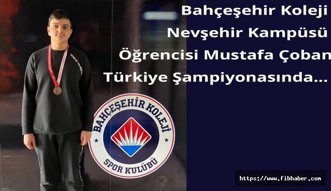 Bahçeşehir Koleji Nevşehir Öğrencisi Türkiye Şampiyonasında