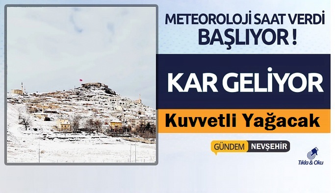 Nevşehir’in güney kesimlerinde kuvvetli kar yağışı bekleniyor!
