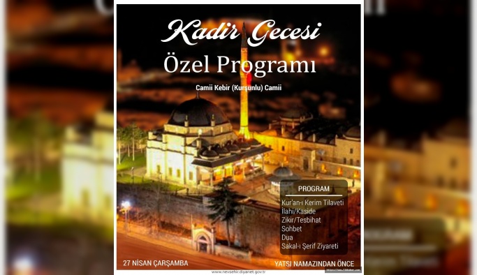 Nevşehir'de Kurşunlu Camii'nde Kadir Gecesi özel programı!