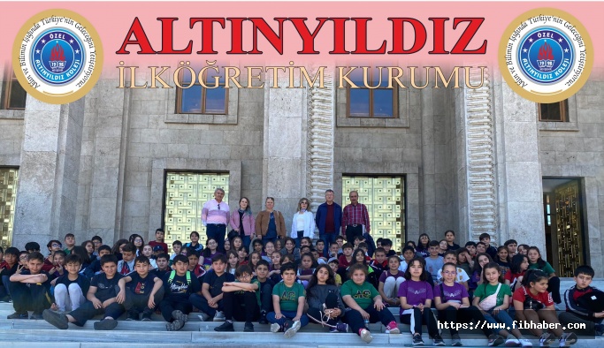 Altınyıldızlı 4.Sınıflar Ankara’da