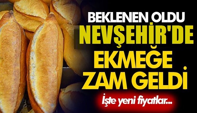 Nevşehir'de ekmeğe zam geldi: 3,5 lira oldu