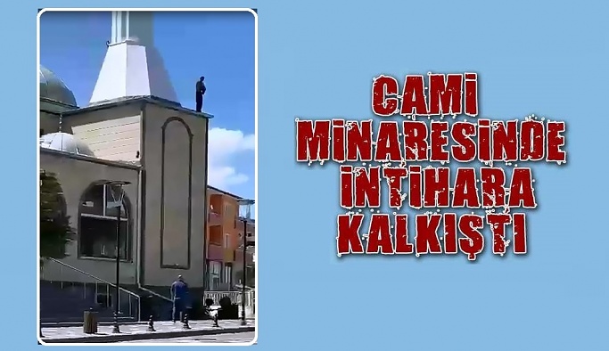 Acıgöl Merkez Camii'nin kubbesinde intihara kalkıştı