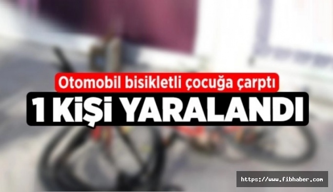 Nevşehir'de 9 yaşındaki bisikletli çocuğa otomobil çarptı
