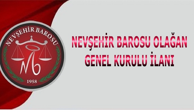 Nevşehir Barosu'nda Genel Kurul heyecanı