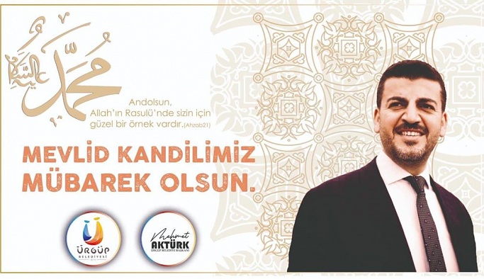 Ürgüp Belediye Başkanı Mehmet Aktürk’ün Mevlid Kandili Mesajı