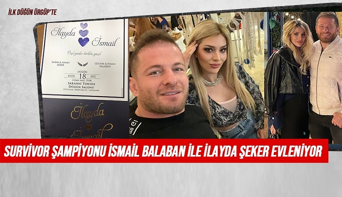 Survivor şampiyonu İsmail Balaban Ürgüp'te Evleniyor