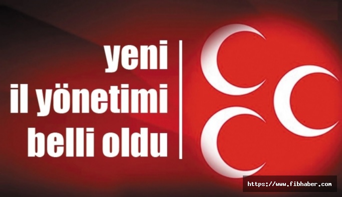 Nevşehir'de MHP'nin yeni il yönetimi belli oldu