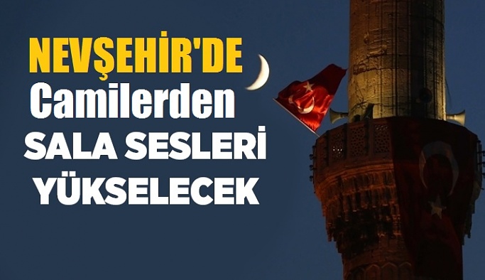 Depremde vefat edenler için Nevşehir'deki camilerde sala okundu