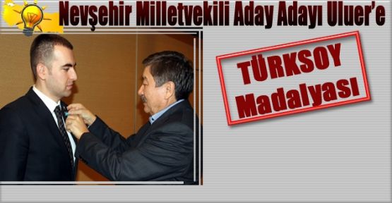 AK Parti Aday Adayı Uluer'e TÜRKSOY Madalyası