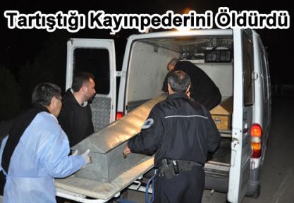 Nevşehir’li Damat Tartıştığı Kayınpederini Bıçakla Öldürdü